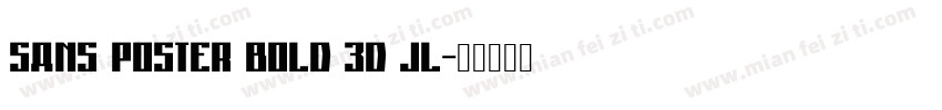 Sans Poster Bold 3D JL字体转换